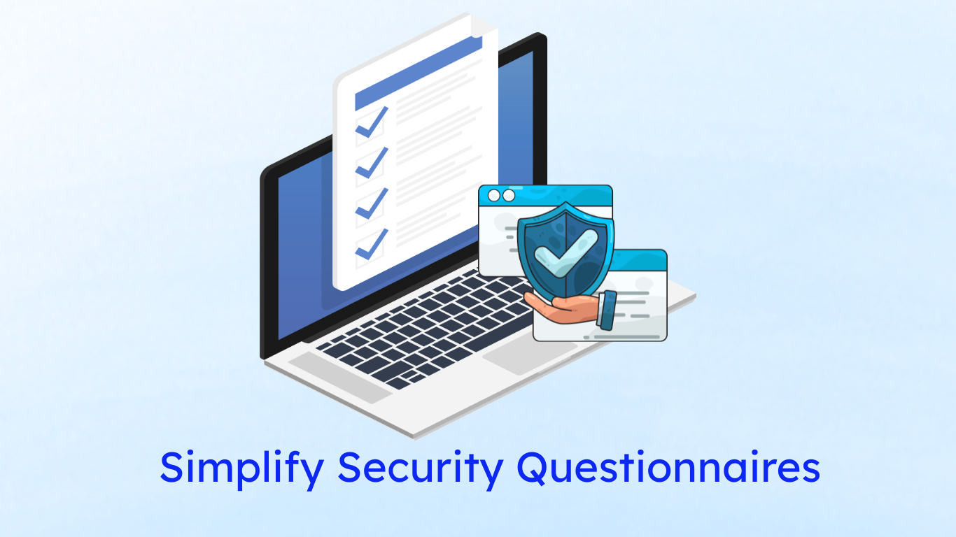 Automating Security Questionnaires: How to Streamline Third-Party Risk Assessments