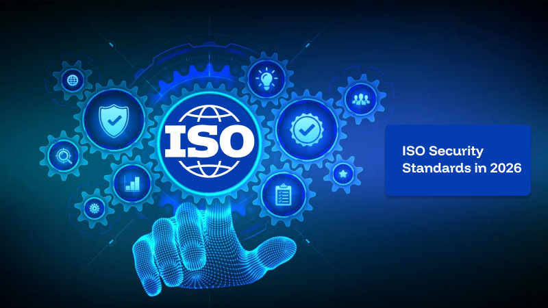 ISO Security Standards in 2026: Which Ones Matter for Your Organization?