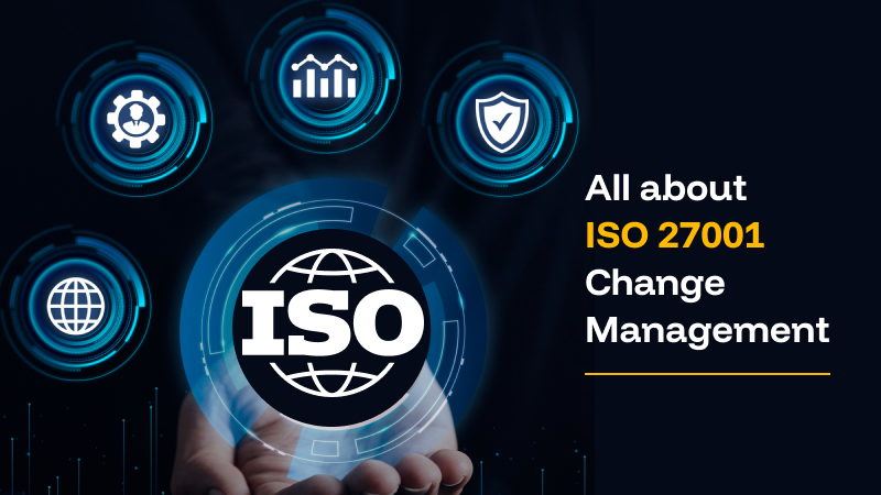 ISO 27001 Change Management in 2026: How to Verify Every Change
